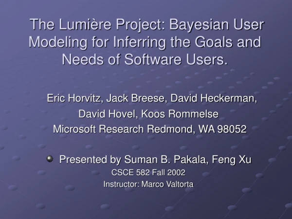 Eric Horvitz, Jack Breese, David Heckerman,  David Hovel, Koos Rommelse