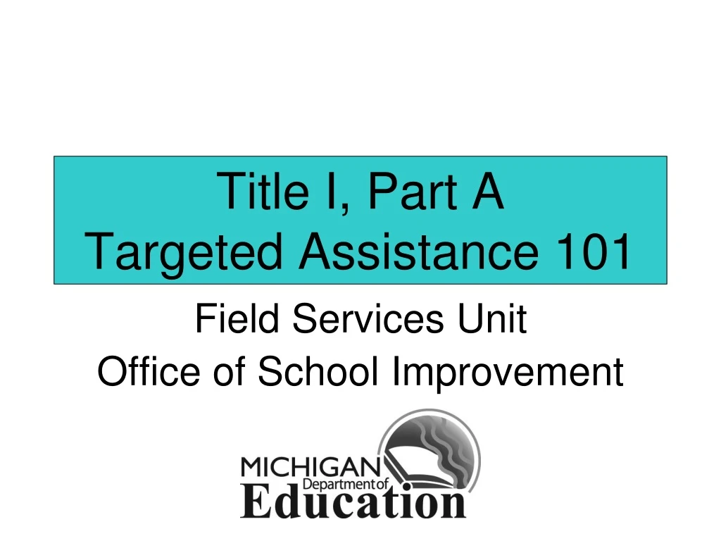 title i part a targeted assistance 101