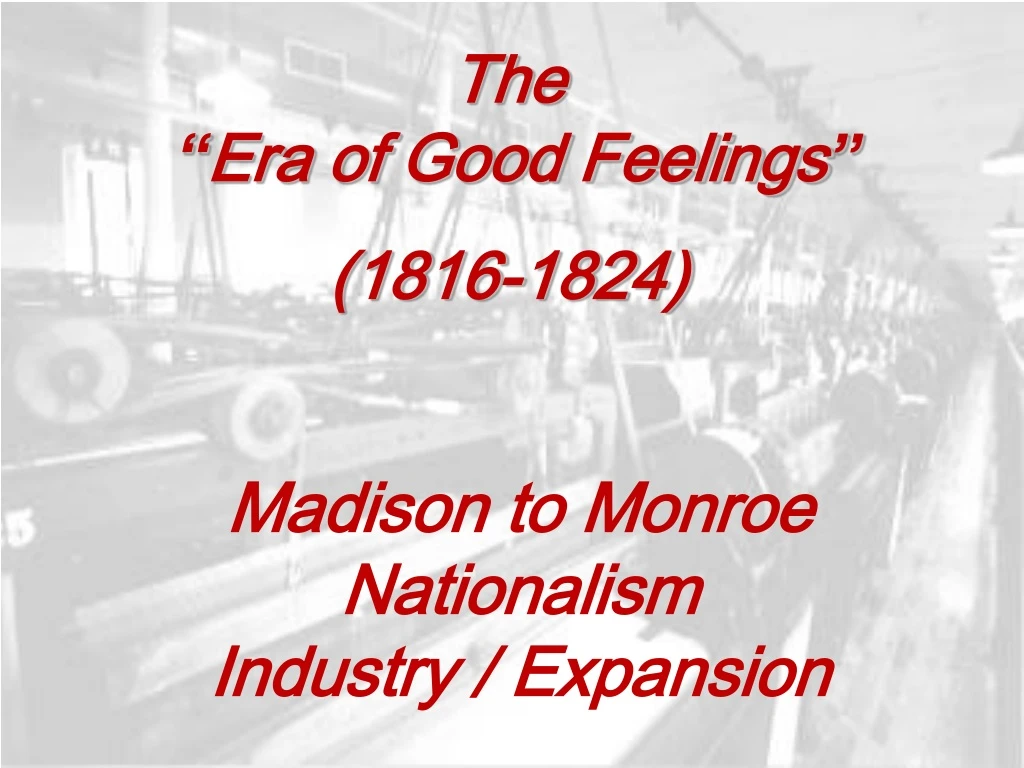 the era of good feelings 1816 1824