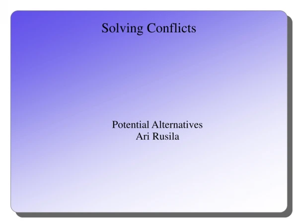 Solving Conflicts