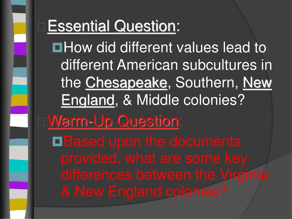 essential question how did different values lead