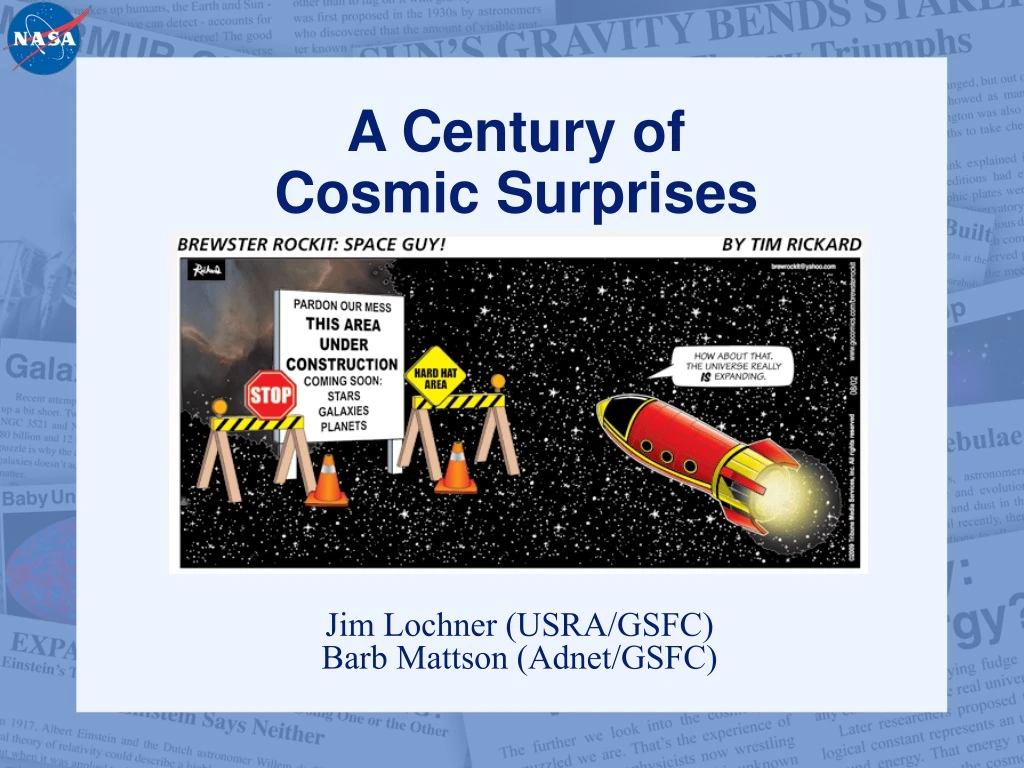 a century of cosmic surprises