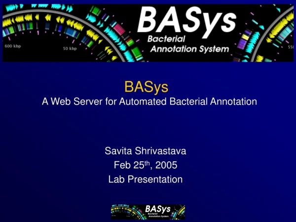 Savita Shrivastava Feb 25 th , 2005 Lab Presentation