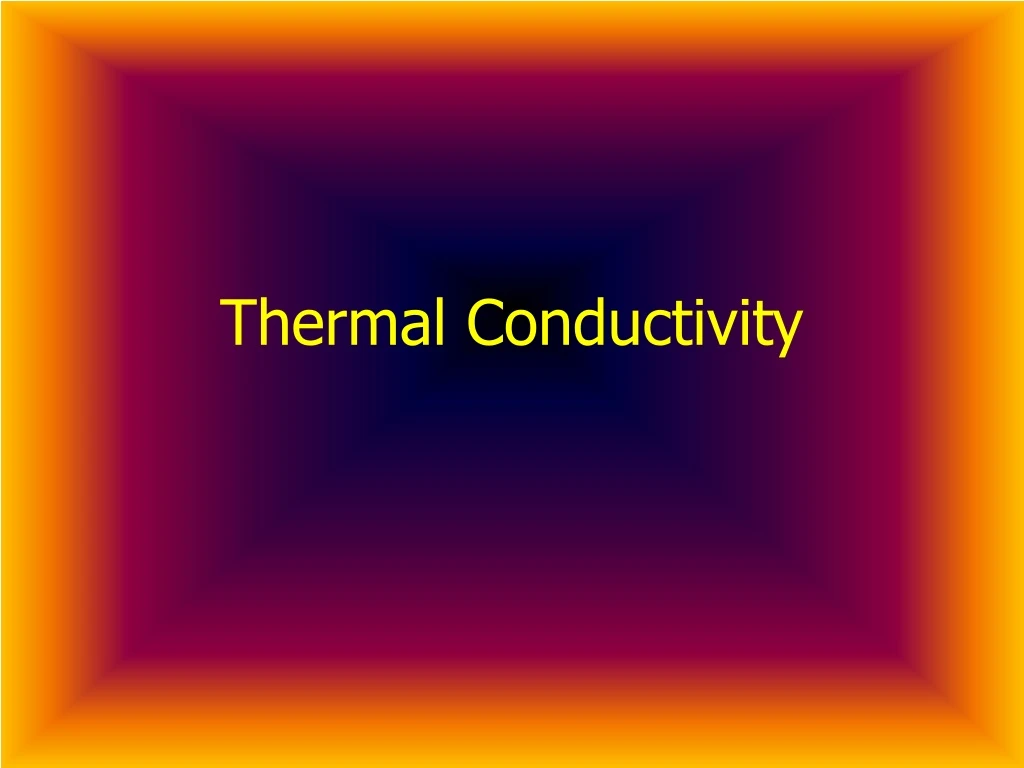 thermal conductivity