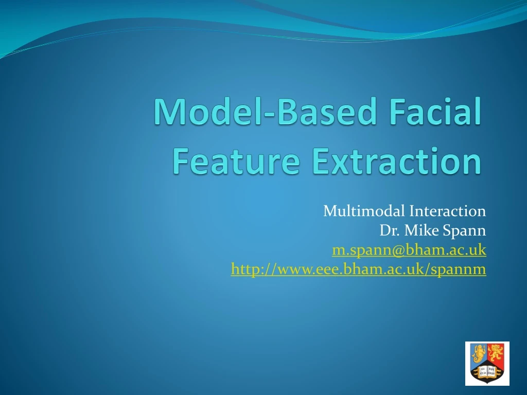 model based facial feature extraction