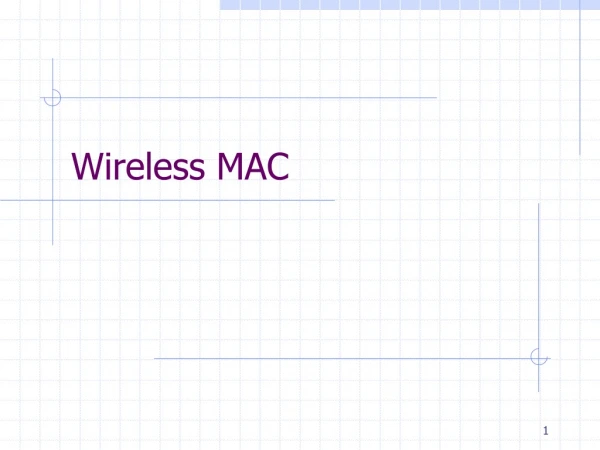 Wireless MAC