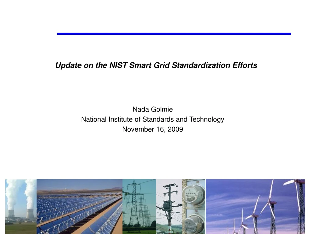 update on the nist smart grid standardization