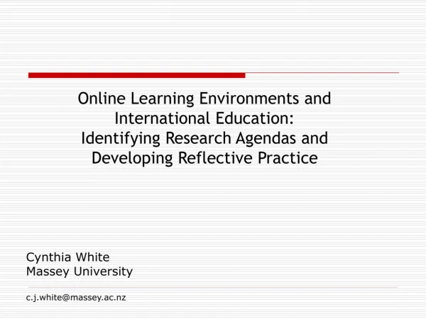 Online Learning Environments and  International Education: Identifying Research Agendas and