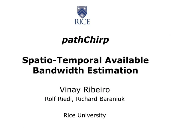 pathChirp Spatio-Temporal Available Bandwidth Estimation