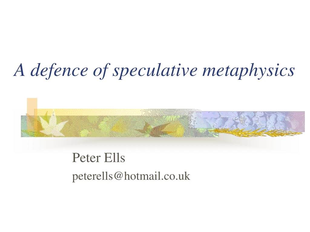 a defence of speculative metaphysics