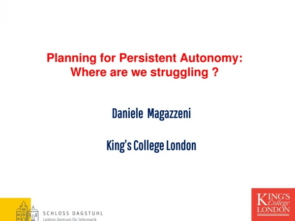 Planning for Persistent Autonomy:  Where are we struggling ?