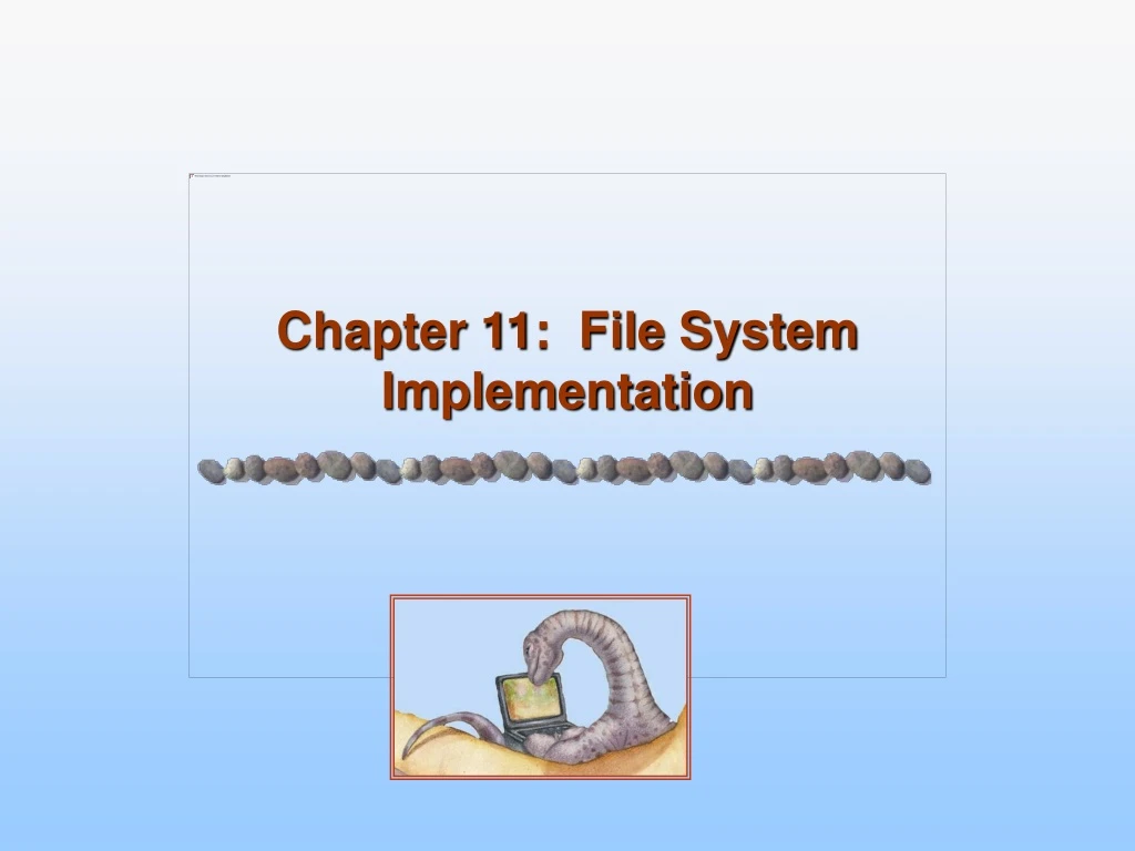 chapter 11 file system implementation