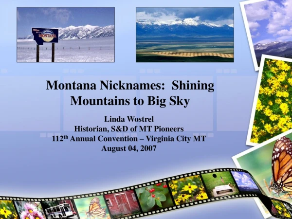 Montana Nicknames:  Shining Mountains to Big Sky