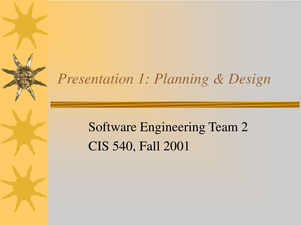 presentation 1 planning design