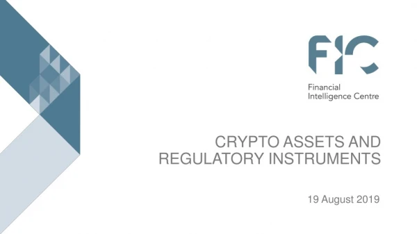 CRYPTO ASSETS AND  REGULATORY INSTRUMENTS