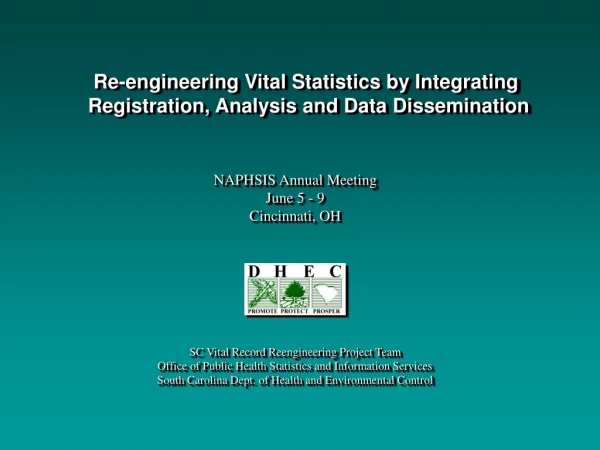Re-engineering Vital Statistics by Integrating  Registration, Analysis and Data Dissemination