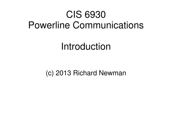 CIS 6930 Powerline Communications Introduction