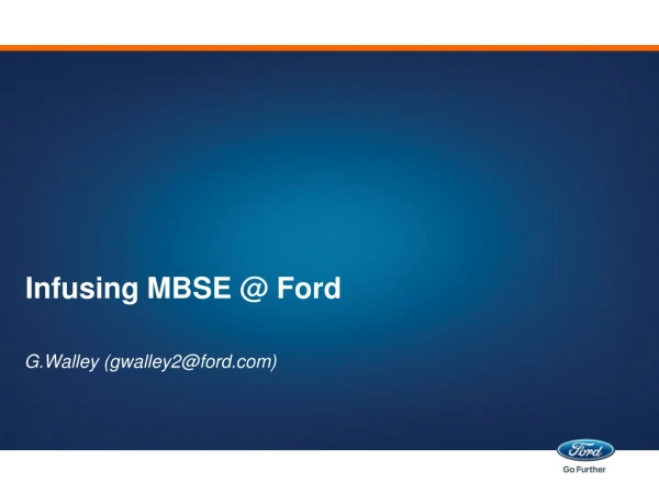 Infusing MBSE @ Ford