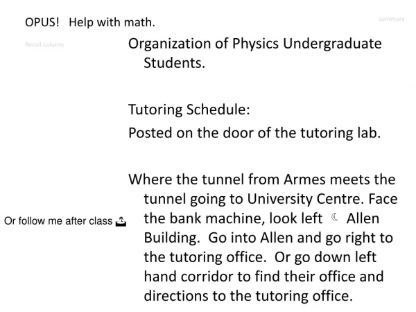 OPUS!   Help with math.