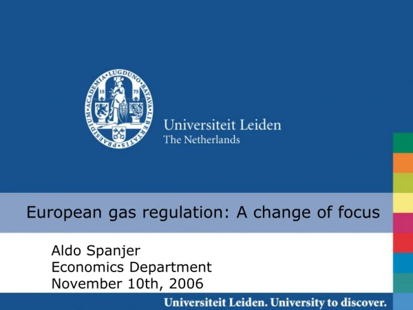European gas regulation: A change of focus