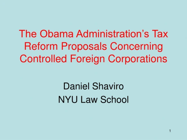 The Obama Administration’s Tax Reform Proposals Concerning Controlled Foreign Corporations