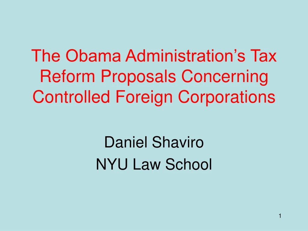 the obama administration s tax reform proposals concerning controlled foreign corporations