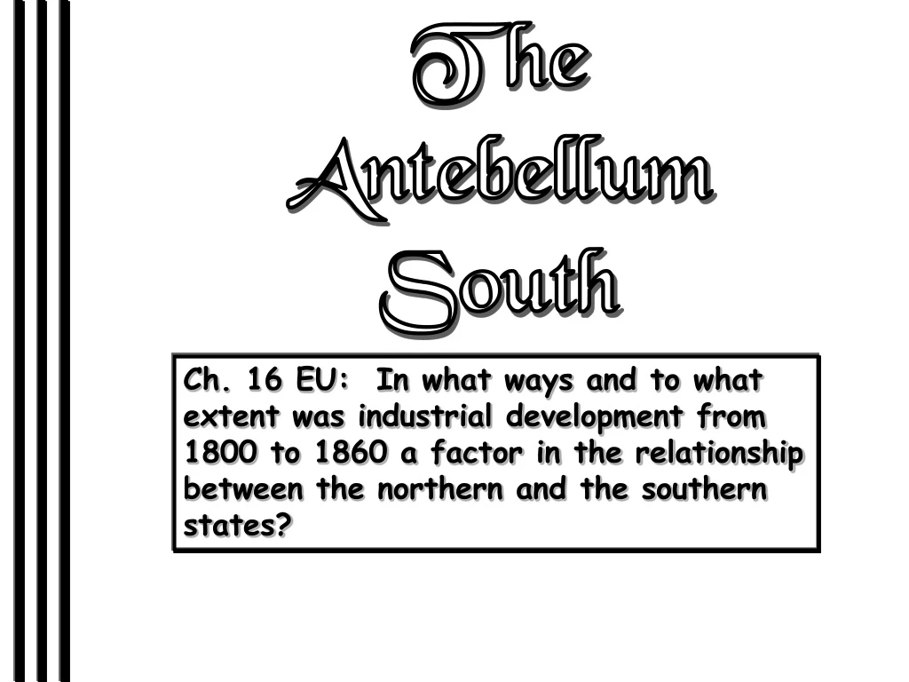 the antebellum south
