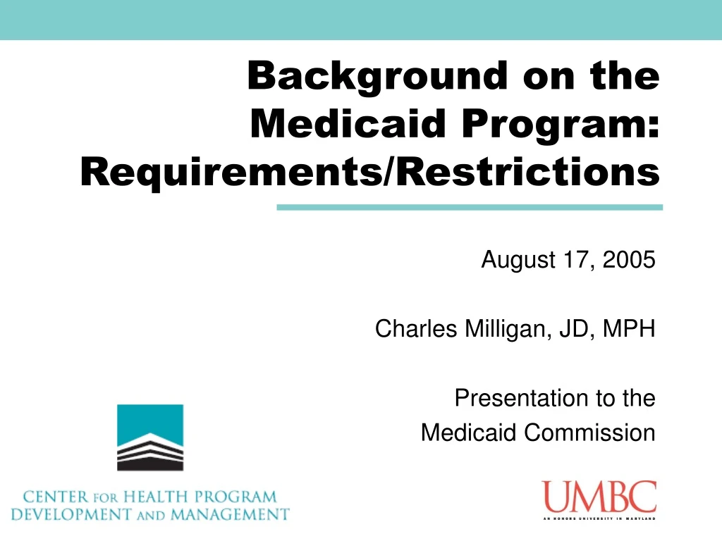 background on the medicaid program requirements restrictions