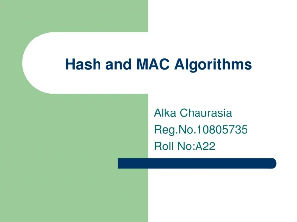 Hash and MAC Algorithms