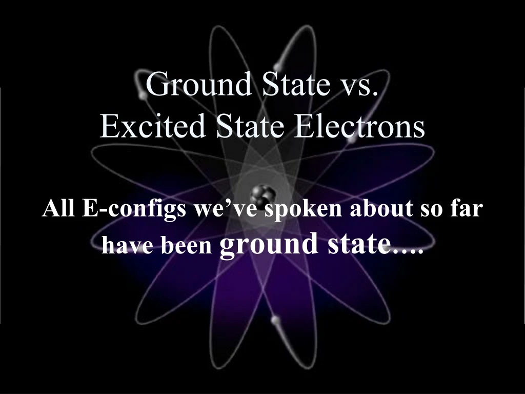 ground state vs excited state electrons