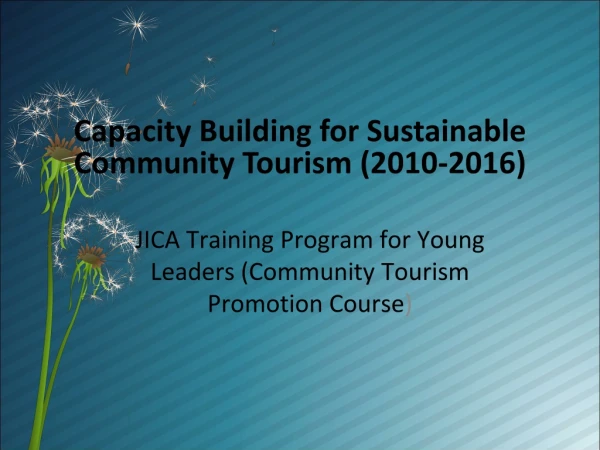 JICA Training Program for Young Leaders (Community Tourism Promotion Course )
