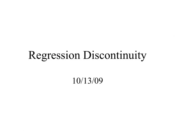 Regression Discontinuity