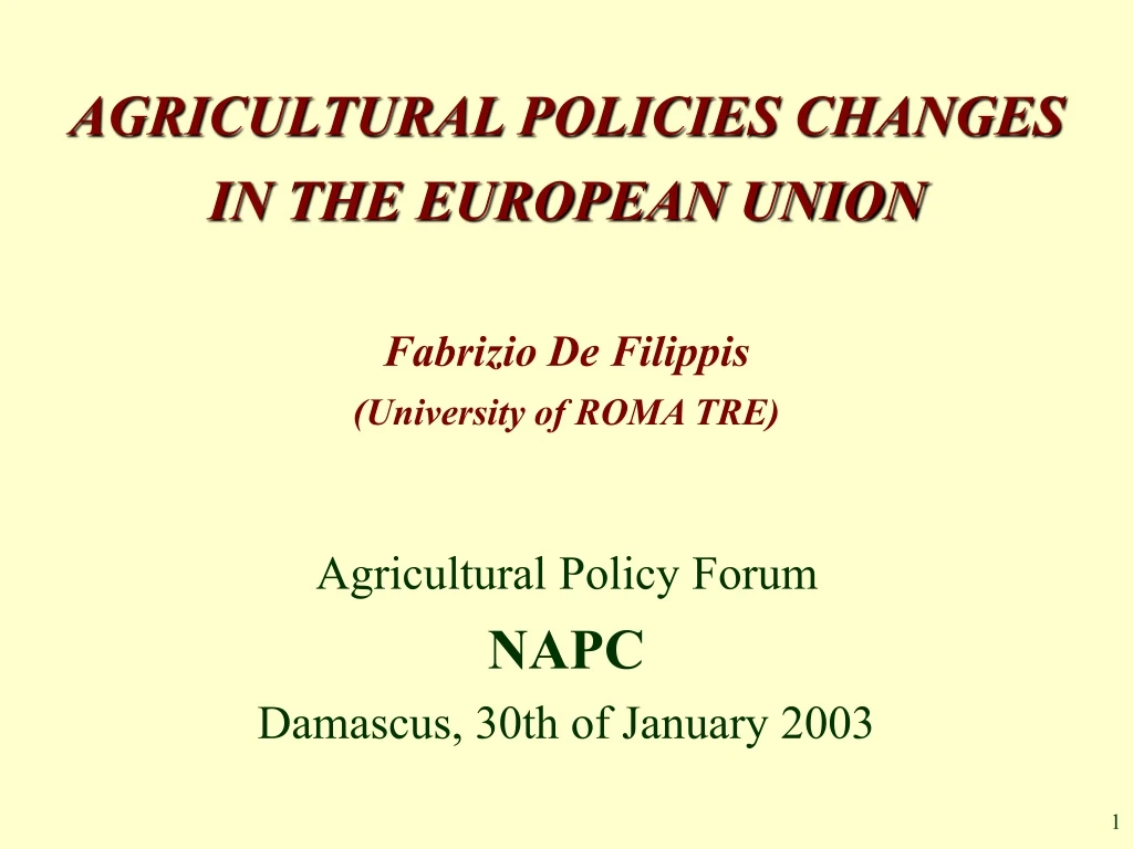 agricultural policies changes in the european union fabrizio de filippis university of roma tre