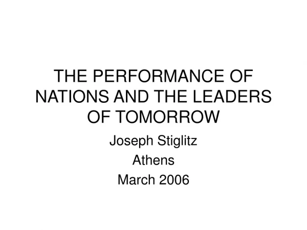 THE PERFORMANCE OF NATIONS AND THE LEADERS OF TOMORROW