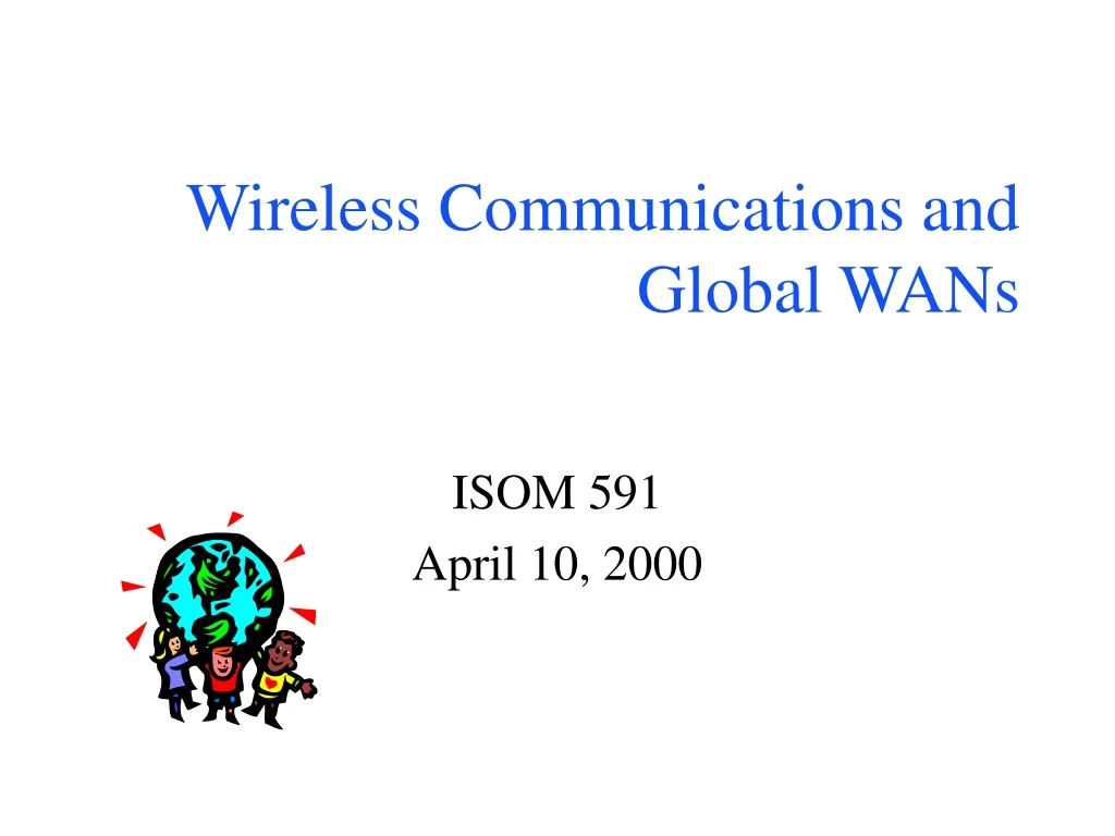 wireless communications and global wans