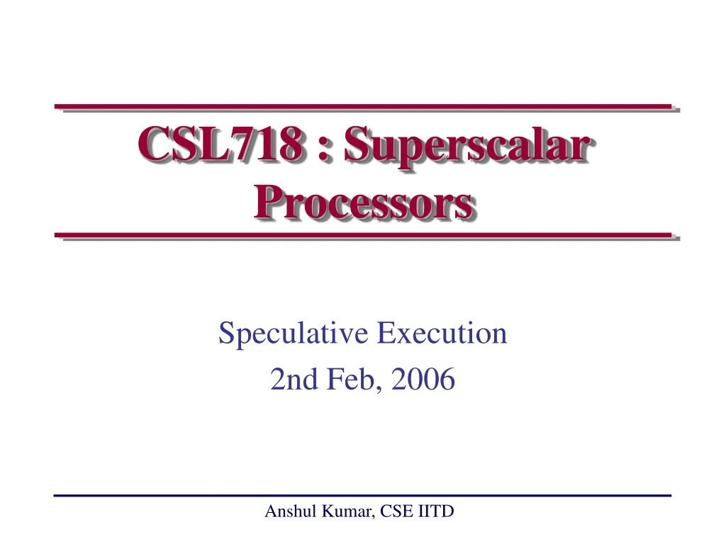 csl718 superscalar processors