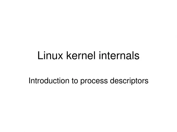 Linux kernel internals