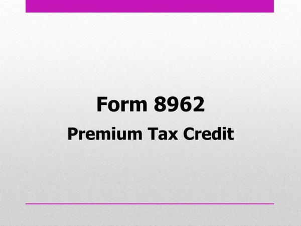 Form 8962 Premium Tax Credit