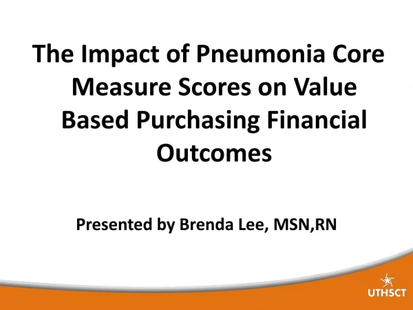 The Impact of Pneumonia Core Measure Scores on Value Based Purchasing Financial Outcomes