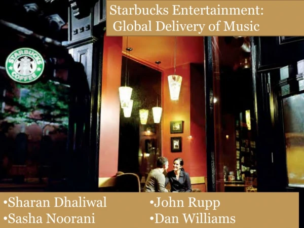 Starbucks Entertainment:  Global Delivery of Music