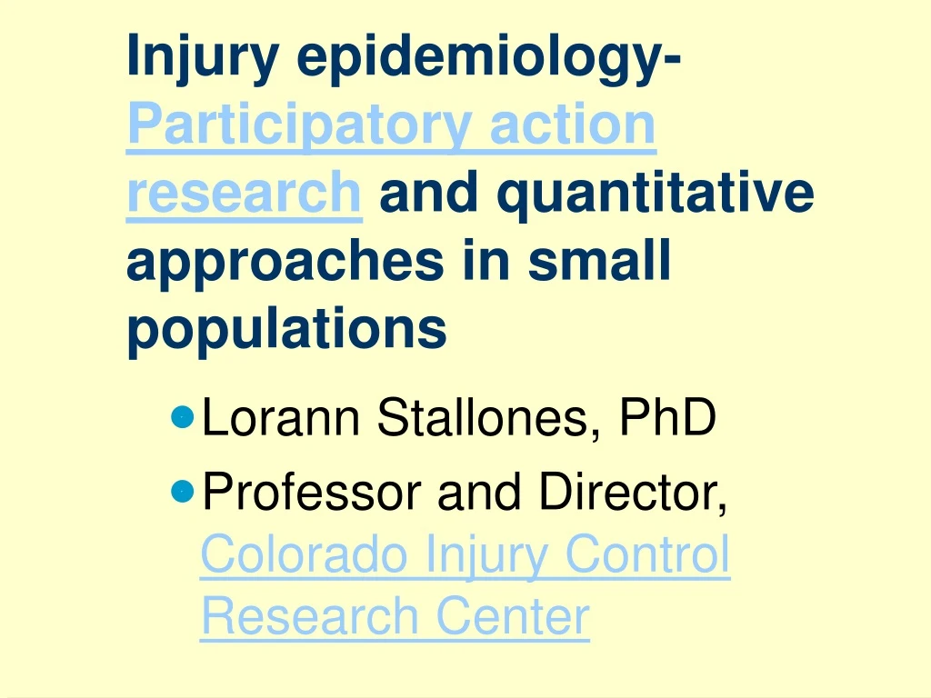 injury epidemiology participatory action research and quantitative approaches in small populations