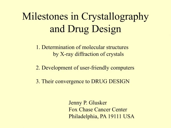 Milestones in Crystallography and Drug Design