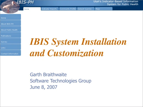 IBIS System Installation and Customization