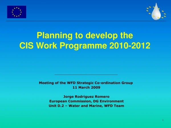 Planning to develop the  CIS Work Programme 2010-2012