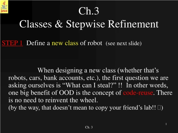 Ch.3  Classes &amp; Stepwise Refinement