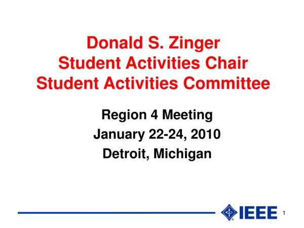 Donald S. Zinger Student Activities Chair Student Activities Committee