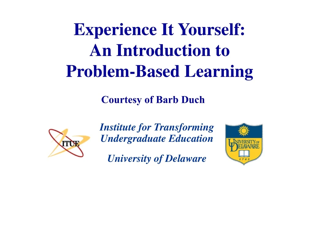 experience it yourself an introduction to problem based learning