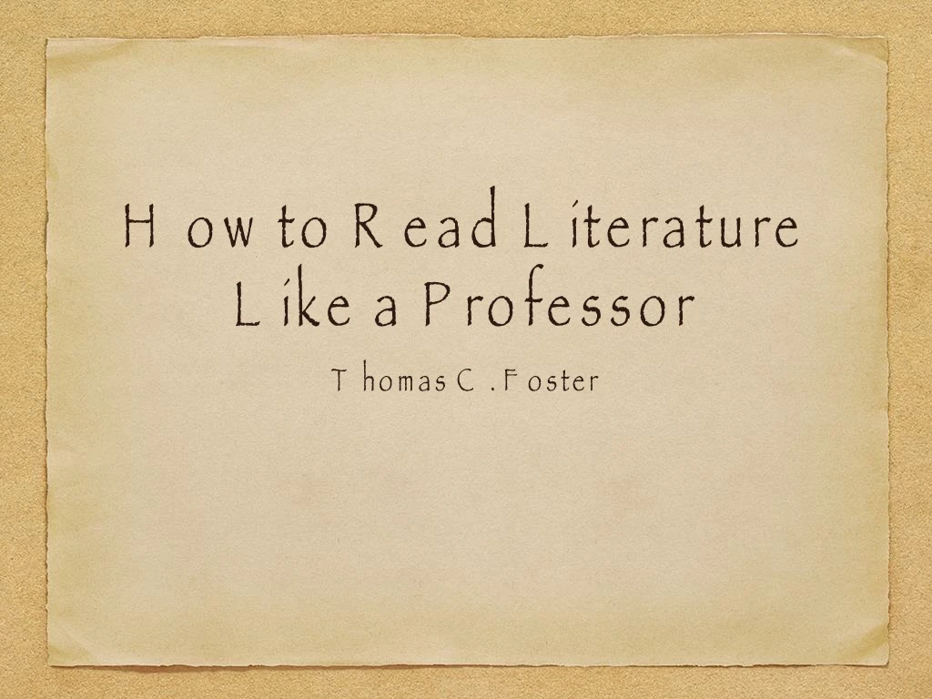 how to read literature like a professor