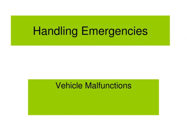 Handling Emergencies
