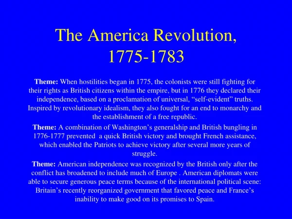 The America Revolution,  1775-1783